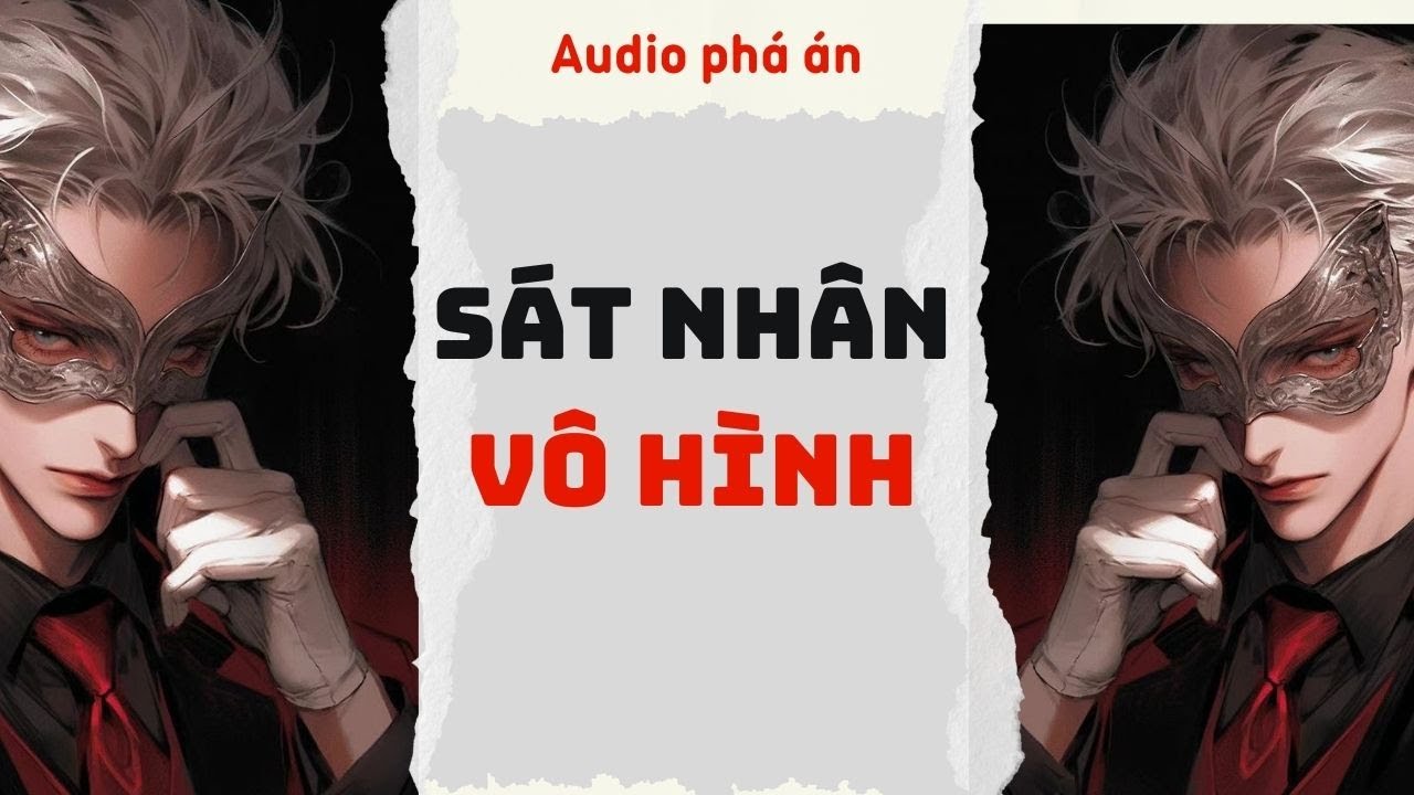 [ TRUYỆN AUDIO ] Sát nhân vô hình (Full) | Rắn Audio #truyenaudio #audio #pháán