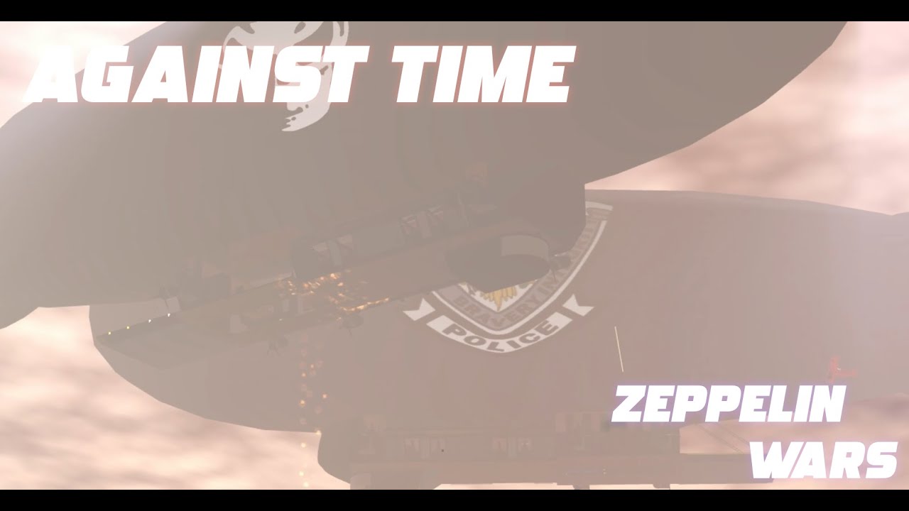 Against Time // Zeppelin Wars // Roblox