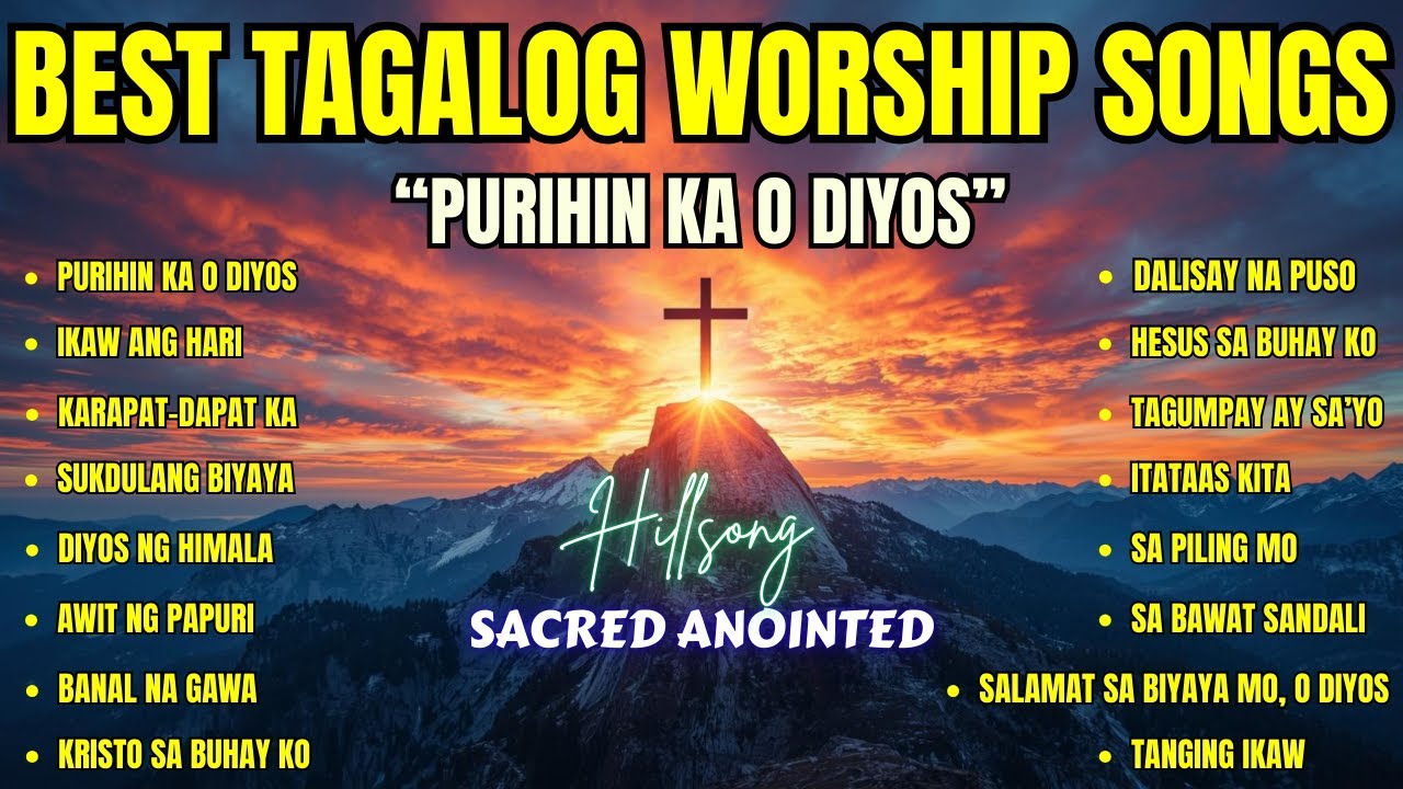 Best Tagalog Worship Songs| 