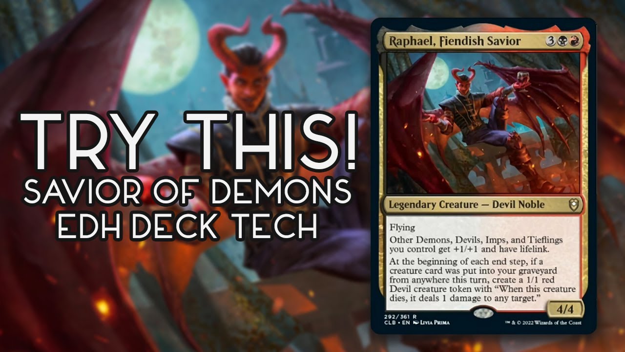 Try This! Raphael, Fiendish Savior Commander Deck Tech | Demon Tribal EDH Deck!