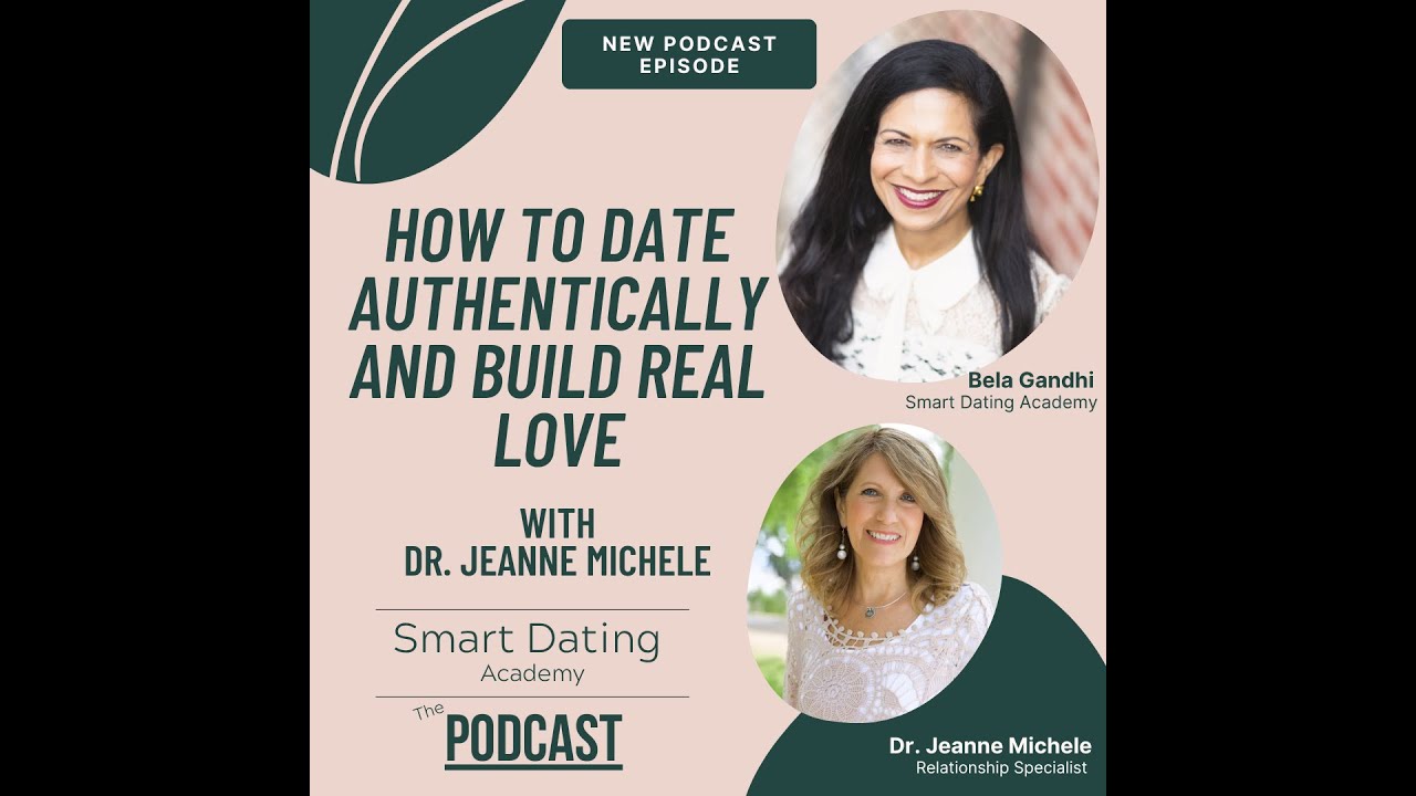 🌟 How to Date Authentically and Build Real Love with Dr. Jeanne Michele