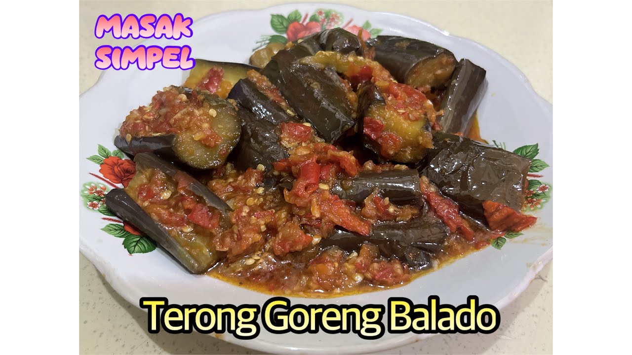 Masak Sederhana Terong Goreng Balado