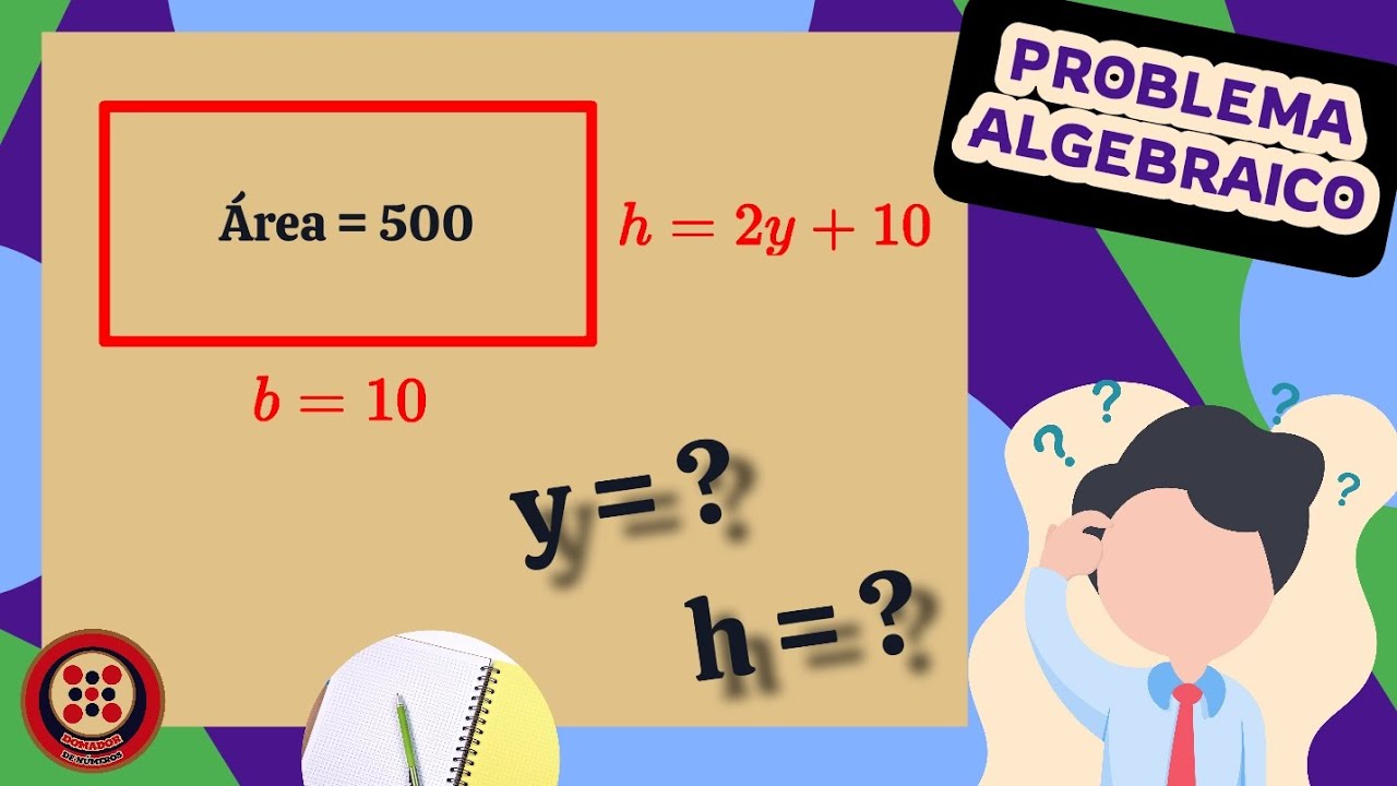 🔴 ¿Cómo resolver PROBLEMAS DE ÁLGEBRA? !Paso a paso! 🔵 (CLASES DE ÁLGEBRA)