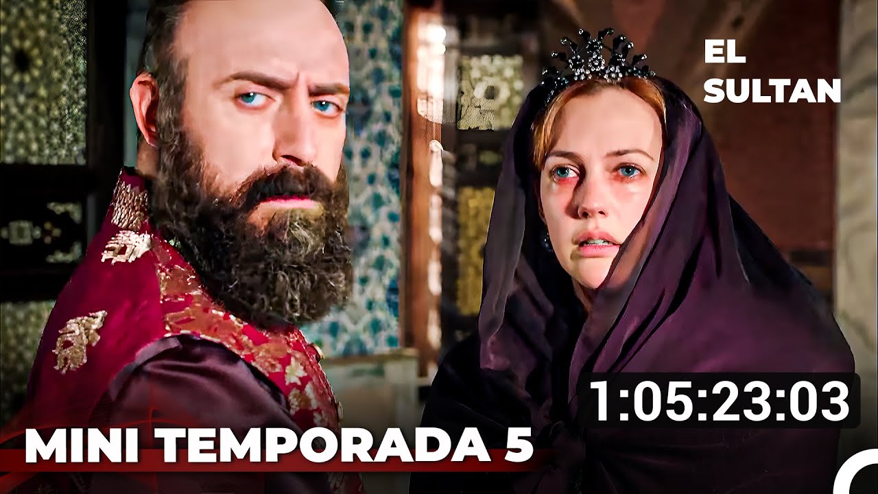 El Sult&aacute;n | Mini Temporada 5