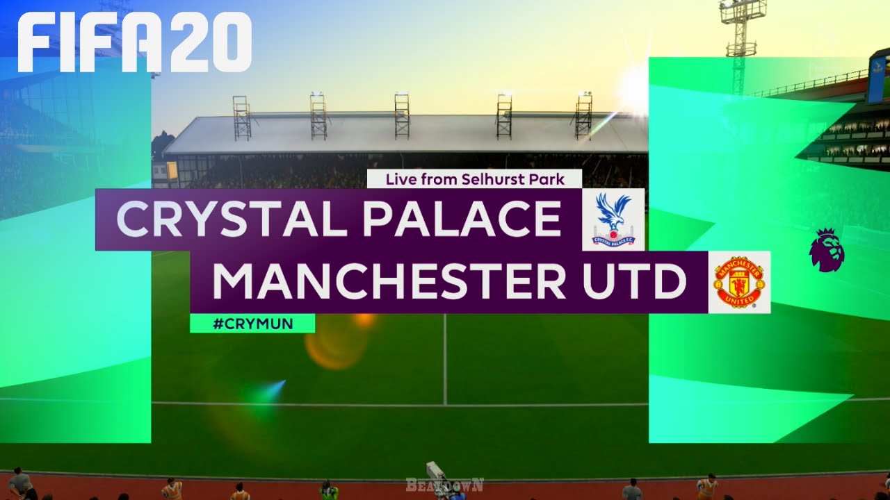 FIFA 20 - Crystal Palace vs. Manchester United @ Selhurst Park
