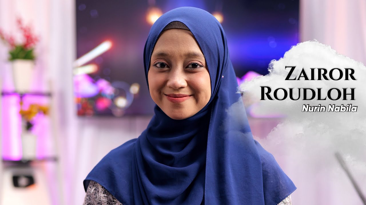 ZAIROR ROUDLOH - NURIN NABILA | Ngabuburit Sholawatan 2024