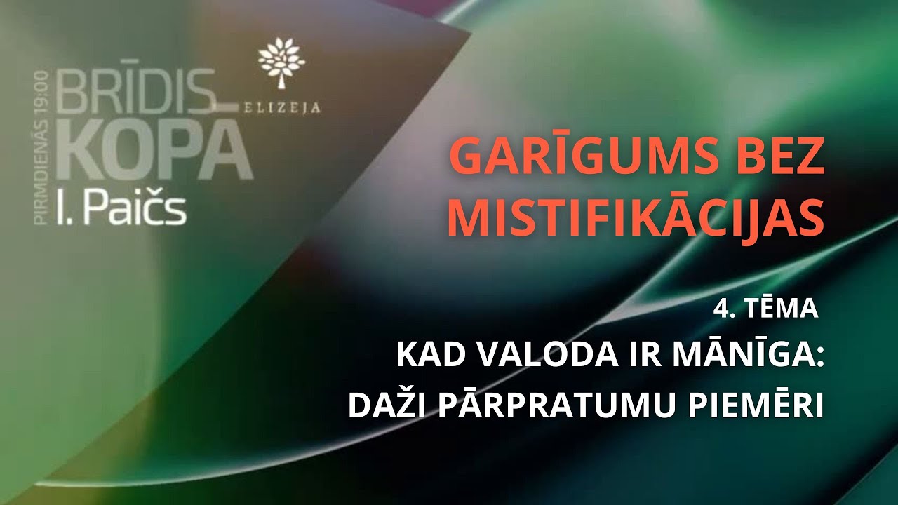 GARĪGUMS BEZ MISTIFIKĀCIJAS – IV. Kad valoda ir mānīga: daži pārpratumu piemēri