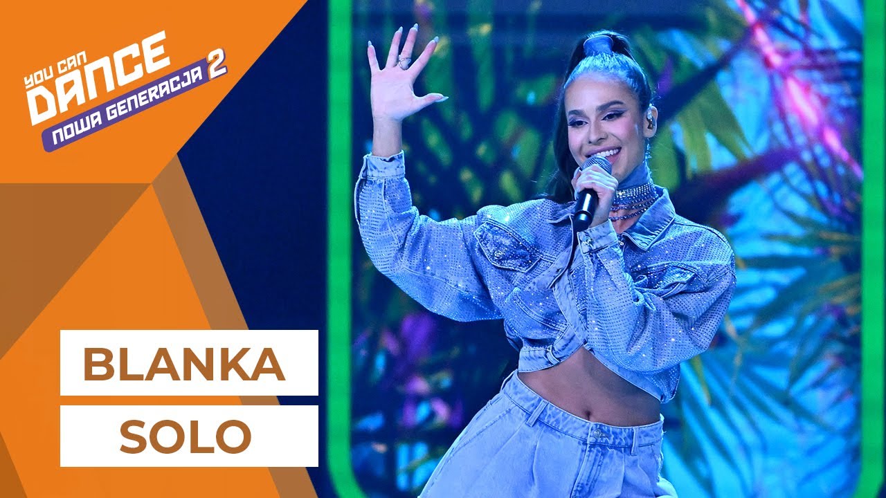 Blanka - Solo || You Can Dance - Nowa Generacja 2