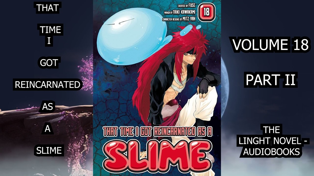 That Time I Got Reincarnated as a Slime Volume 18 part 2 The Light novel - Audibooks
