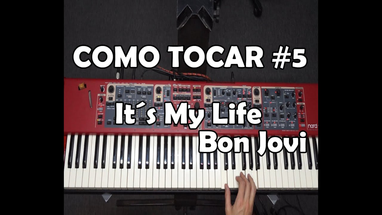 Como Tocar #5 It's My Life - Bon Jovi [ Aula de Teclado/Piano ]