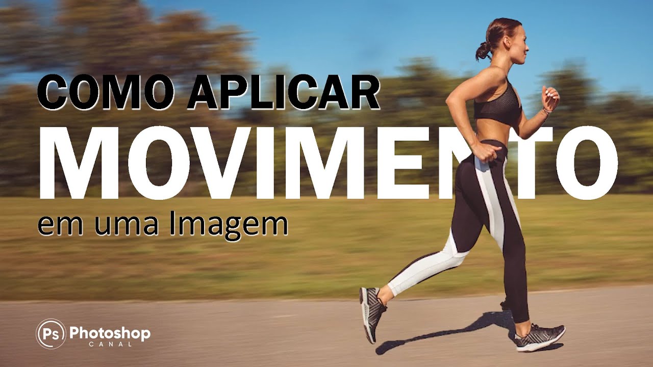 como aplicar Movimento em uma imagem