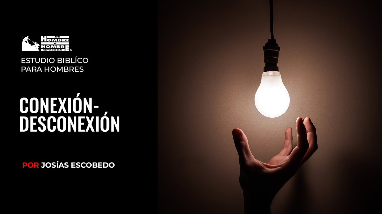 Estudio Bíblico Para Hombres - Josías Escobedo