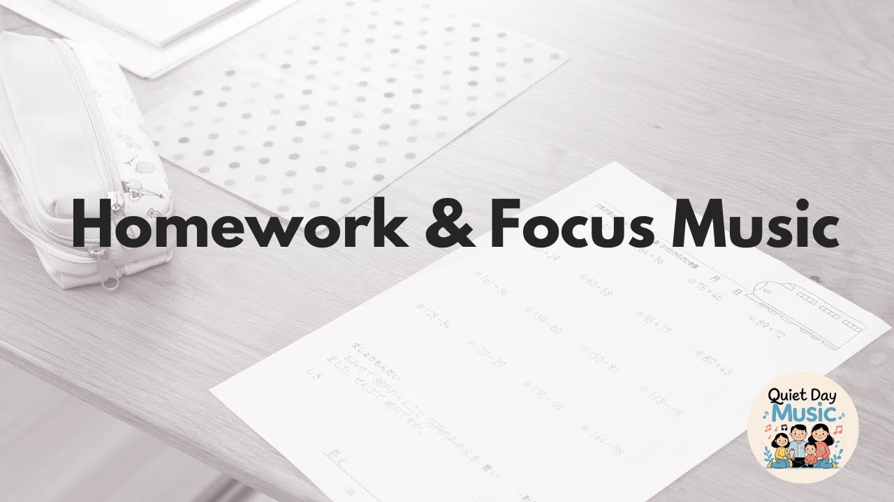 Calm Instrumental Music for Homework and Focus | Daytime Family Music
