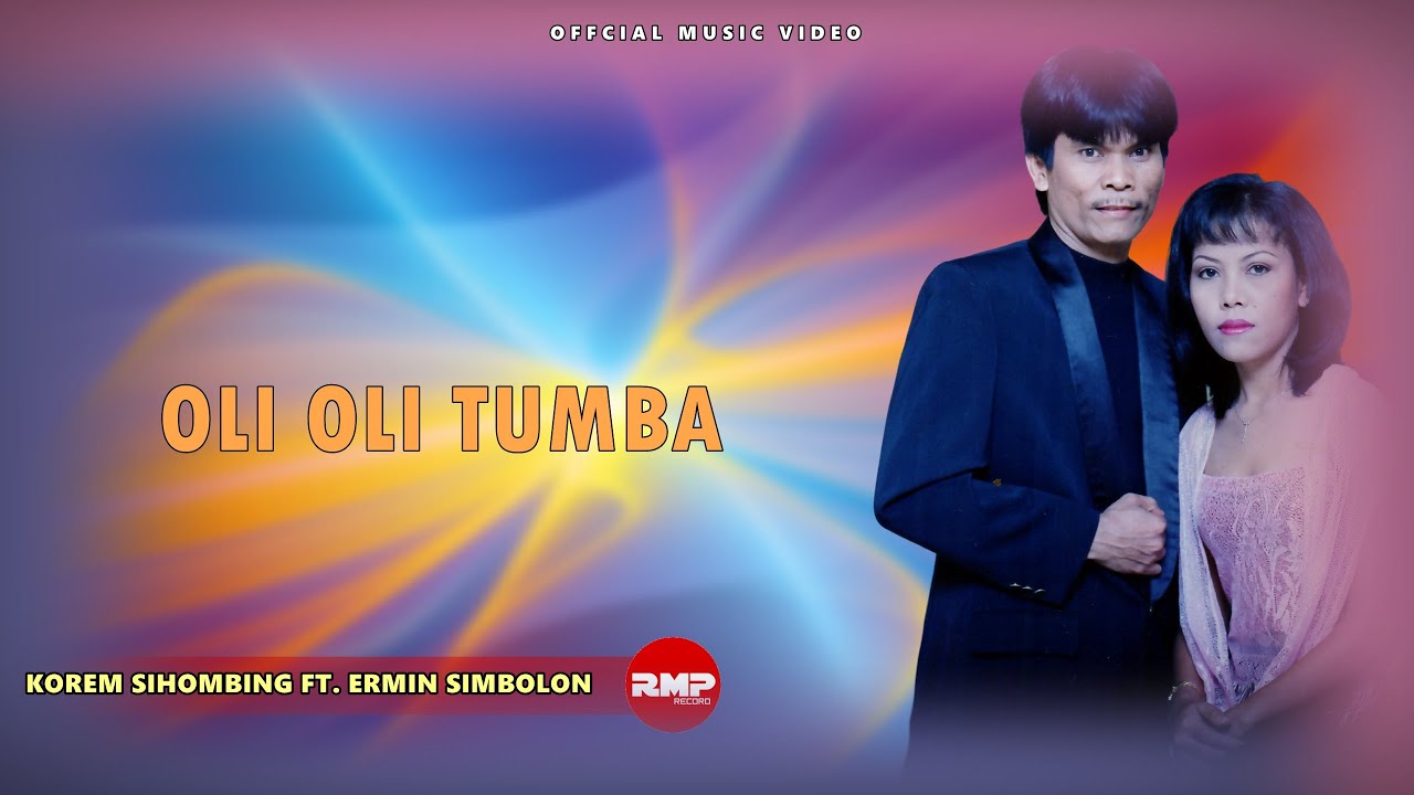 Korem Sihombing Ft. Ermin Simbolon - Oli Oli Tumba | Lagu Batak (Official Music Video)
