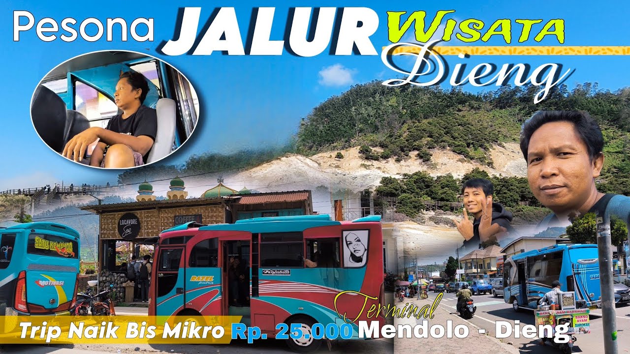 PESONA JALUR WISATA DIENG‼️Trip Naik Bus Mikro, Dari Terminal Mendolo Rp 25.000 | Nyaman & Cepat
