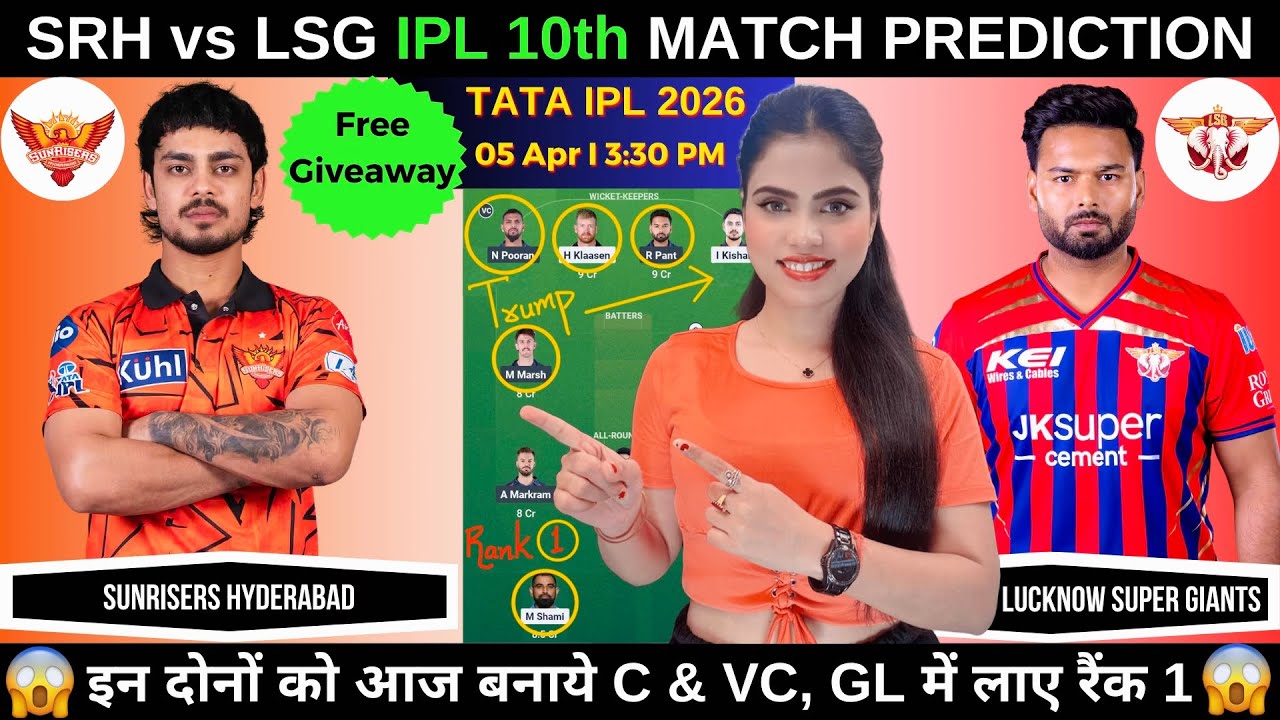 SRH vs LSG Today Match Prediction | Sunrisers Hyderabad vs Lucknow Super Giants | IPL 2026 Match 10