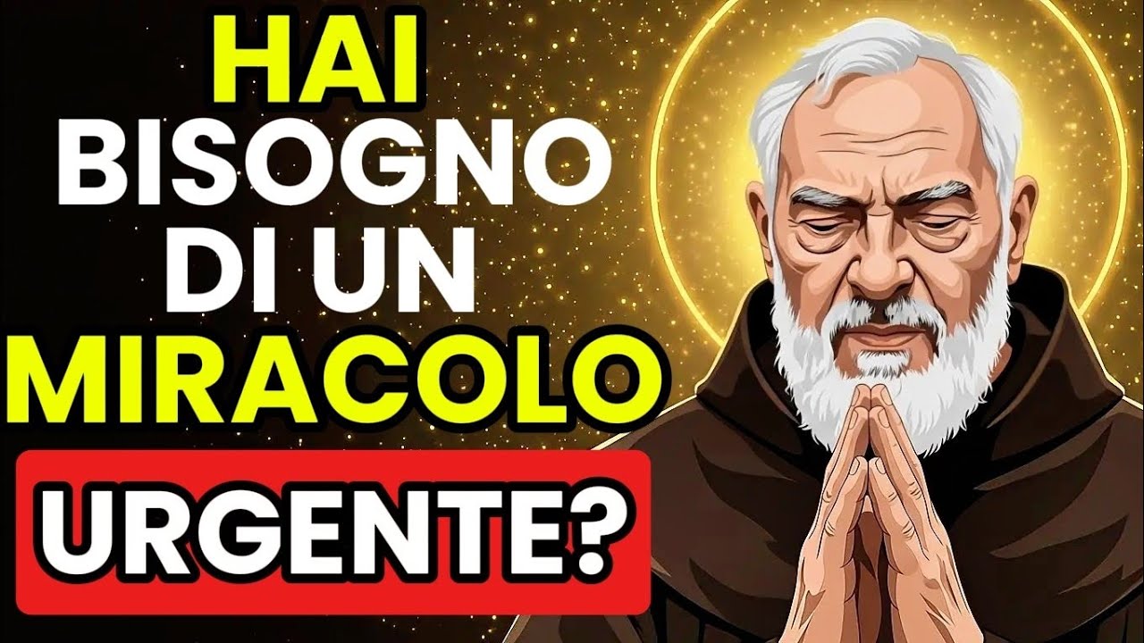 PADRE PIO HA RIVELATO: SE FAI QUESTO, DIO TI ASCOLTA IMMEDIATAMENTE…