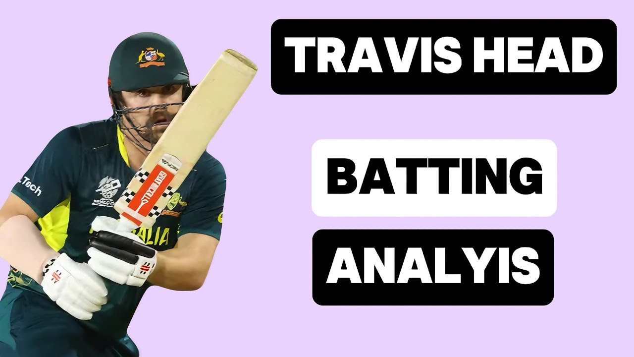 Decoding Travis Head Batting Technique (2025) - Part 1