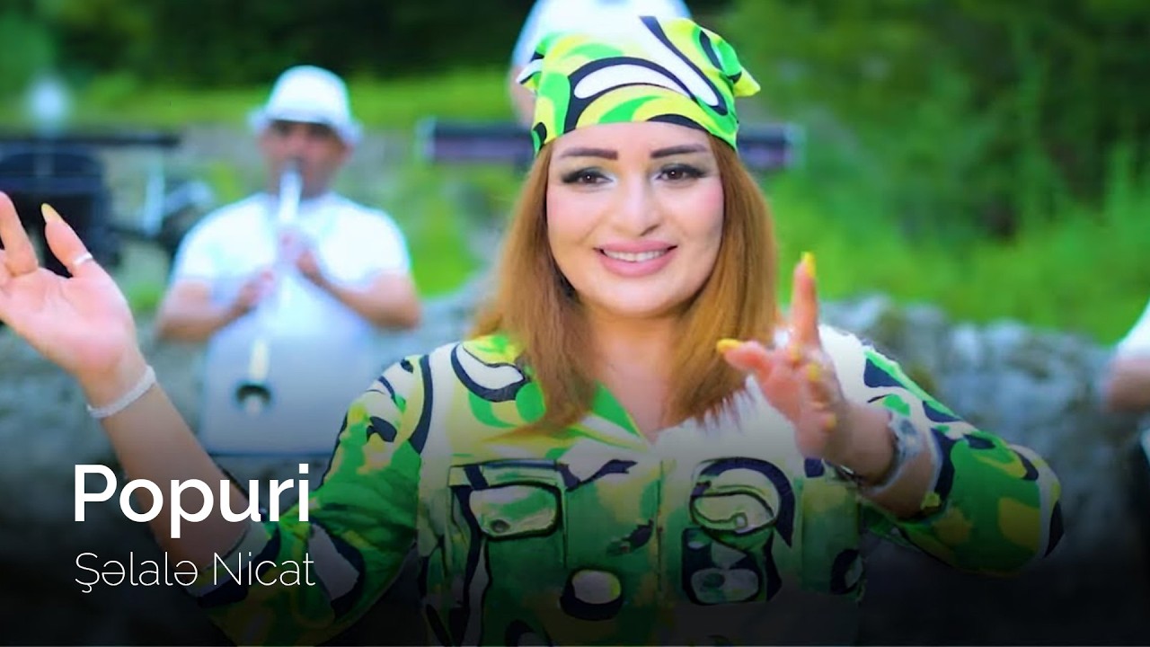 Şəlalə Nicat - Popuri
