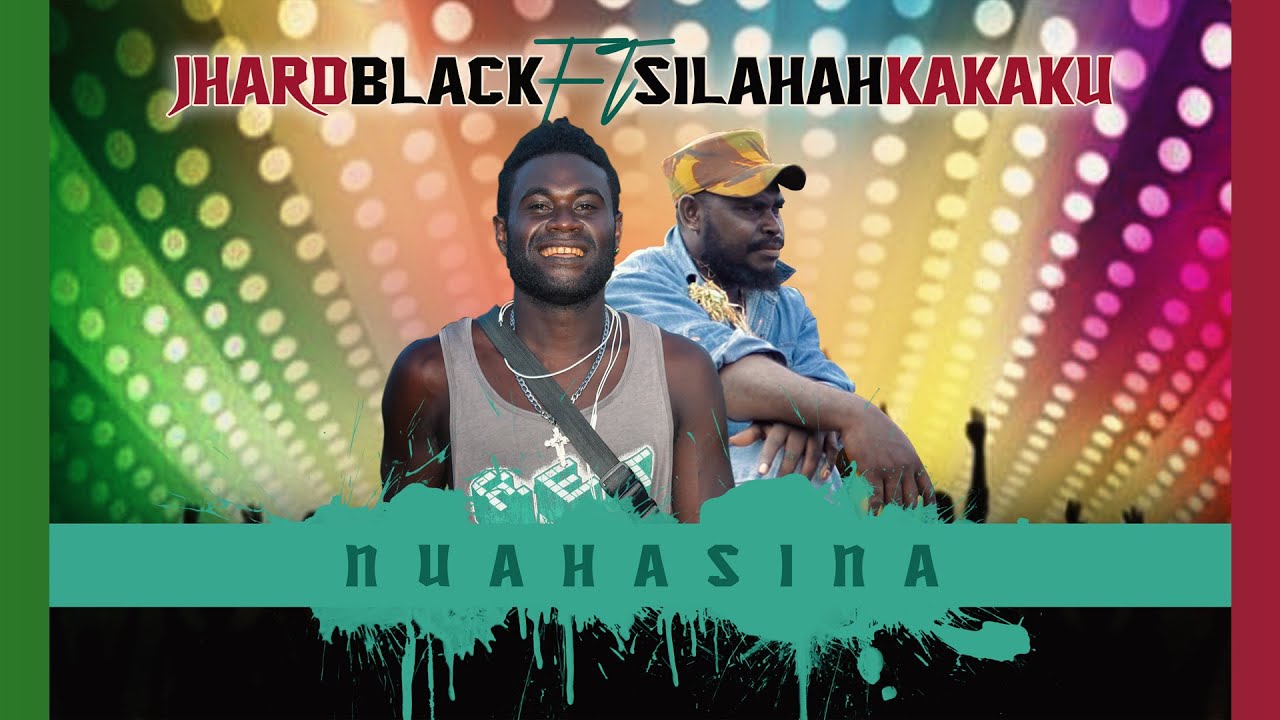 Jhard Blaque ft Silahah Kakaku - Nuahasina_Official Music Video_2021