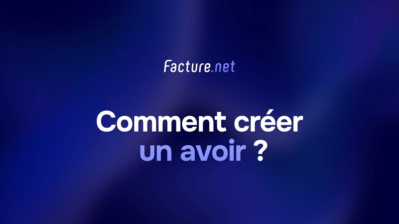 Cr&eacute;er un avoir - Facture.net