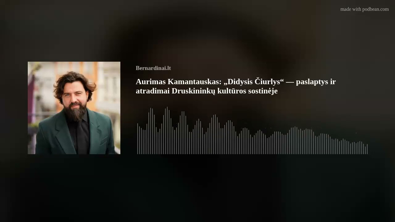 „Didysis Čiurlys“ atidaro Druskininkų kultūros sostinę. Pasakoja režisierius Aurimas Kamantauskas