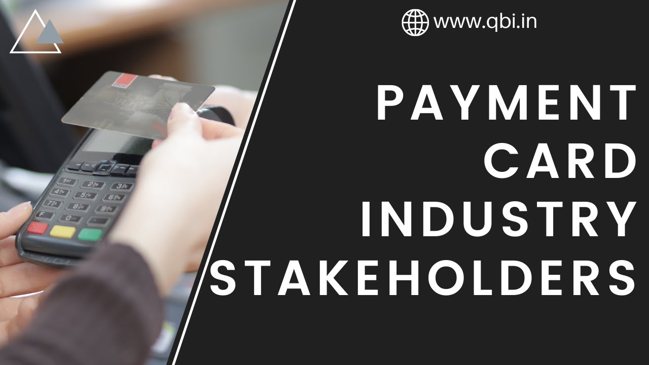 Payment Card Industry Stakeholders