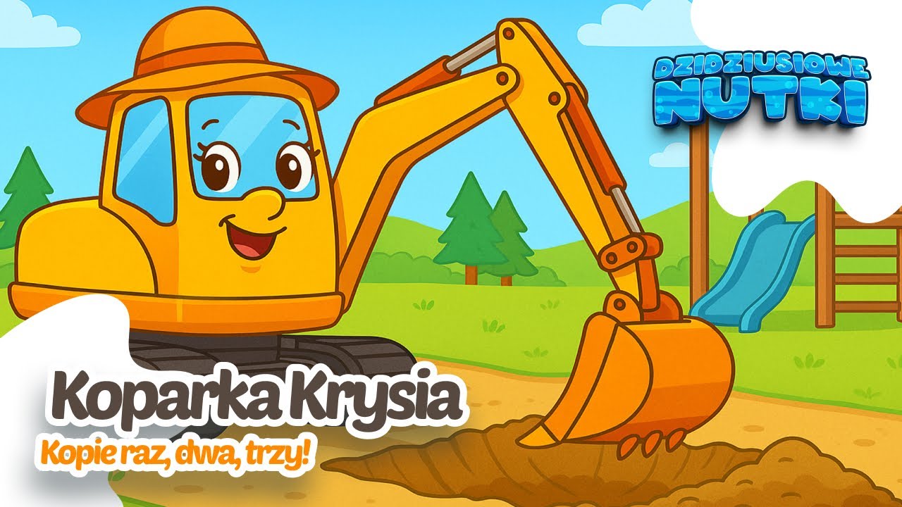 🏗️ Koparka Krysia &ndash; Kopie raz, dwa, trzy! | Piosenka dla dzieci | Dzidziusiowe Nutki