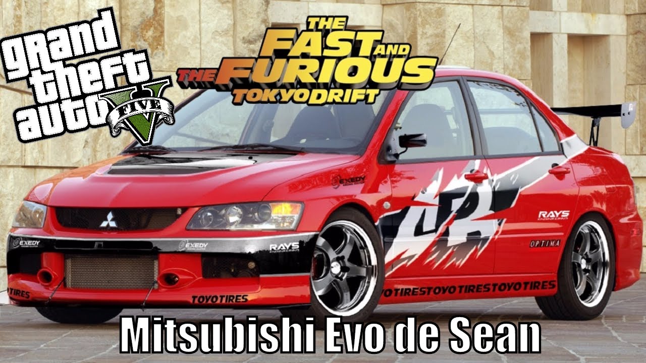 FAST AND FURIOUS TOKYO DRIFT DANS GTA5 : AVOIR LA MITSUBISHI EVO DE SEAN - Mrjksaw