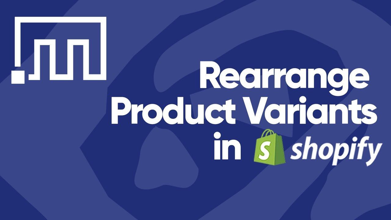 Rearrange variant positions in Shopify store