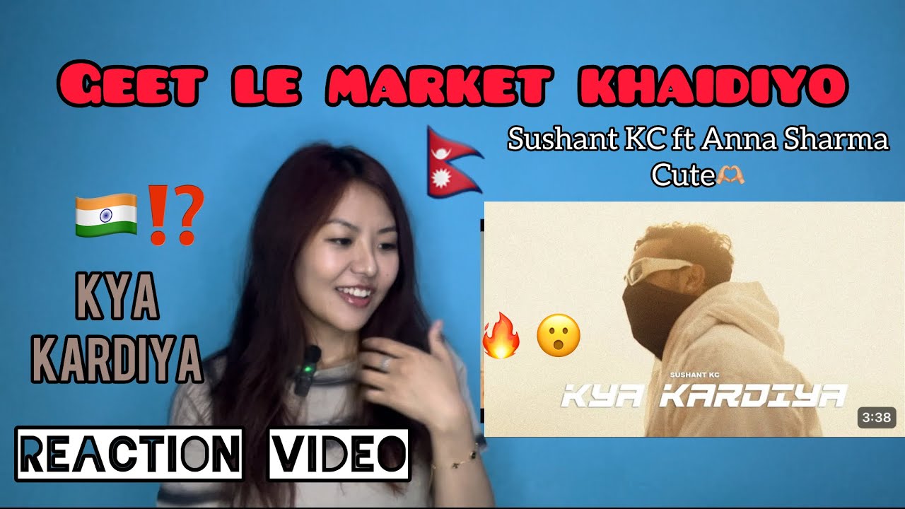 Reacting on Sushant KC New song “KYA KARDIYA” fireeeeeee song🔥🇳🇵