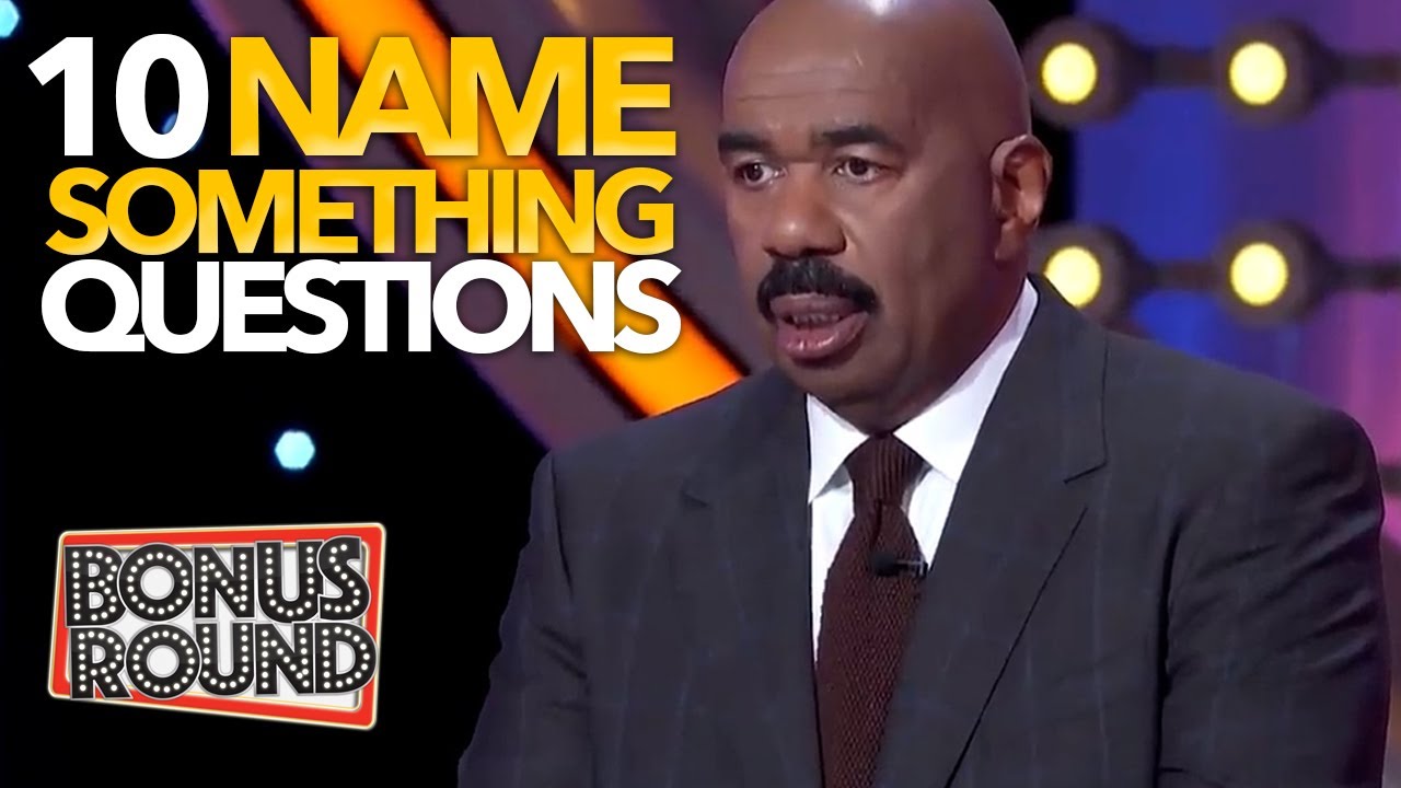 10 Name Something Questions & Funny Answers With Steve Harvey On Family Feud