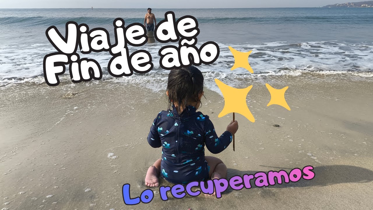 Viaje de Fin de Año 2025 Bucerias (Parte 2)
