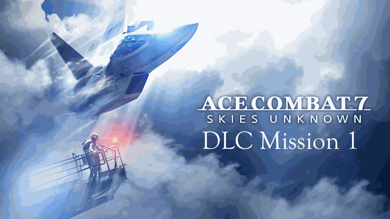 ACE COMBAT 7: SKIES UNKNOWN | Mission SP01: Unexpected Visitor