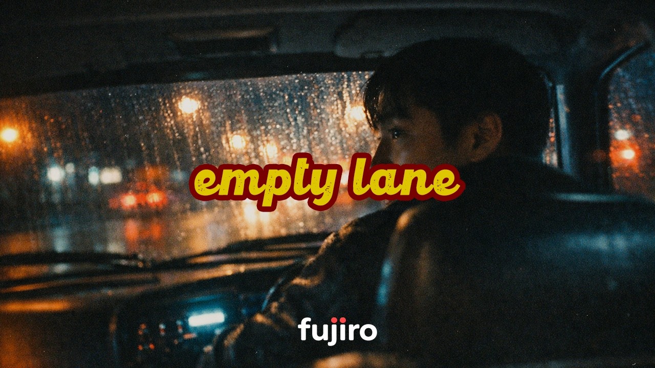 fujiro - empty lane
