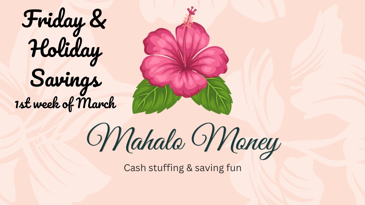 Friday Savings & Holiday Savings 3.6.26 💸 | 🌺 Mahalo Money