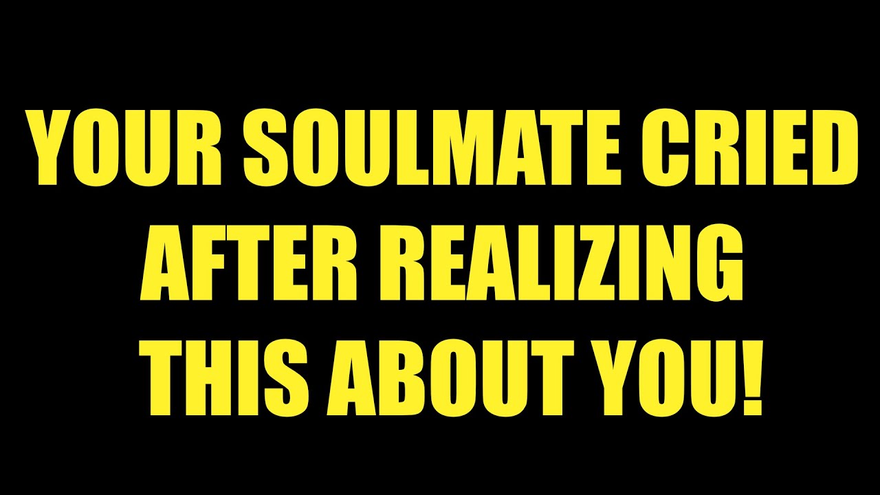 Jesus Say: Your Soulmate Cried After Realizing This About You 💔