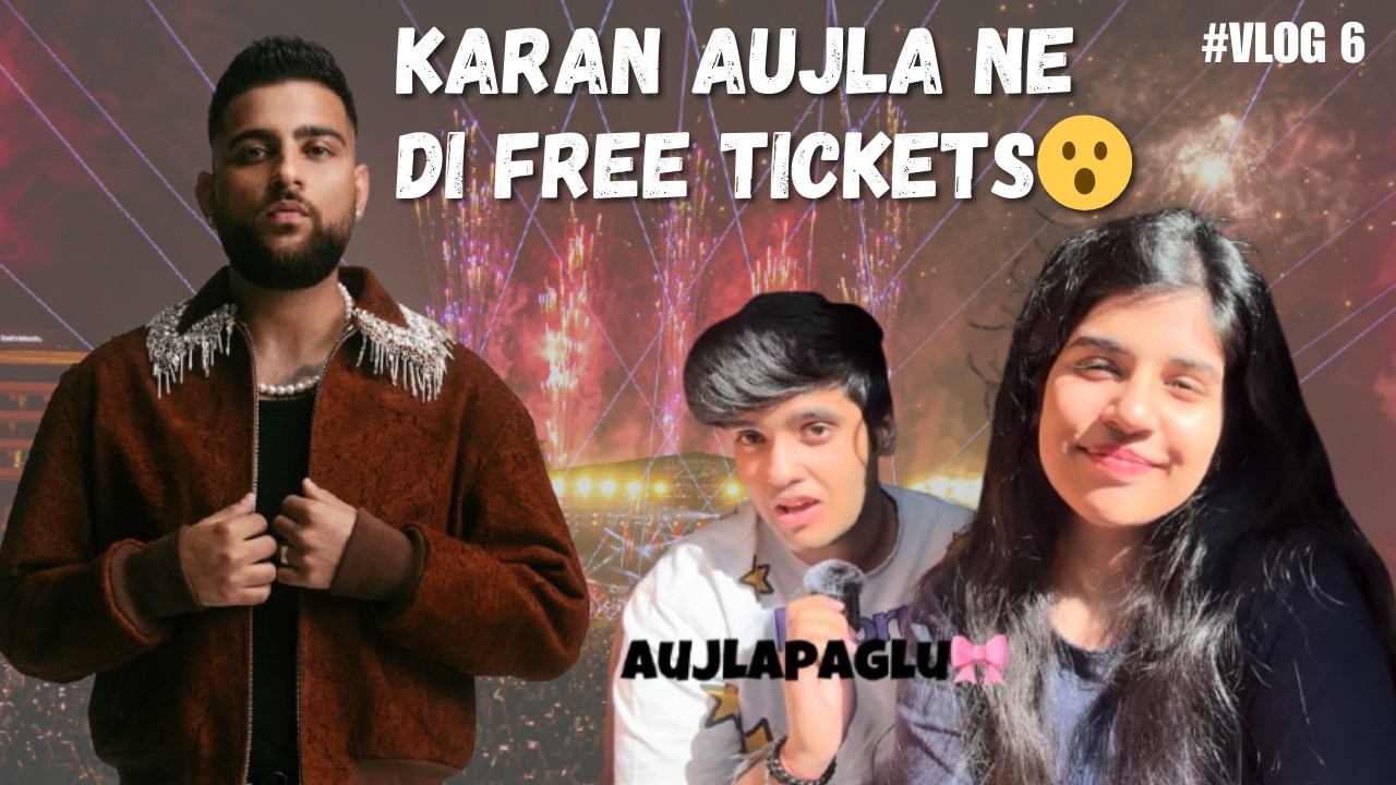 दिल्ली ke show ki mili FREE Tickets by Karan Aujla🫨 | Saras and Harshii | Our Reaction 😇