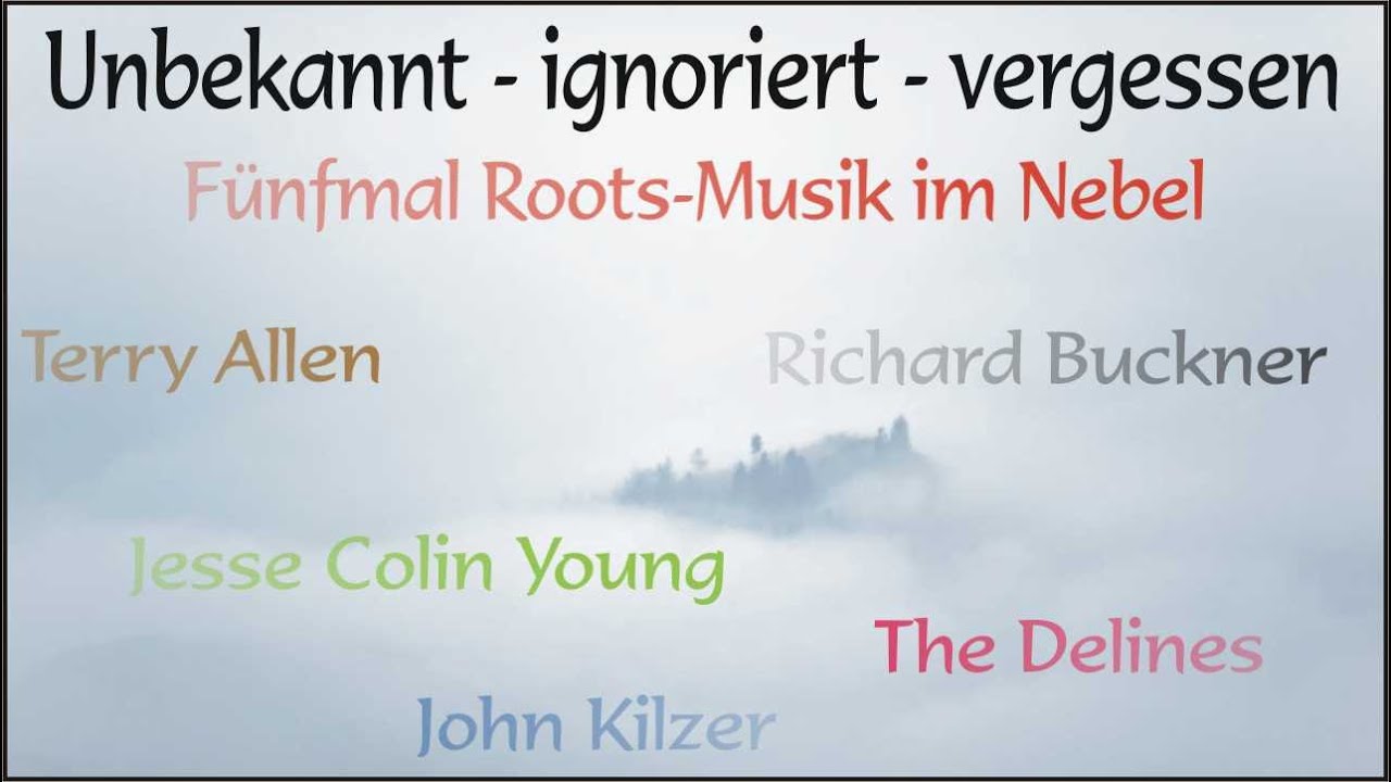 Aus dem Nebel ans Licht: fünf Roots(rock) Alben - unbekannt, ignoriert, vergessen. Bis jetzt...