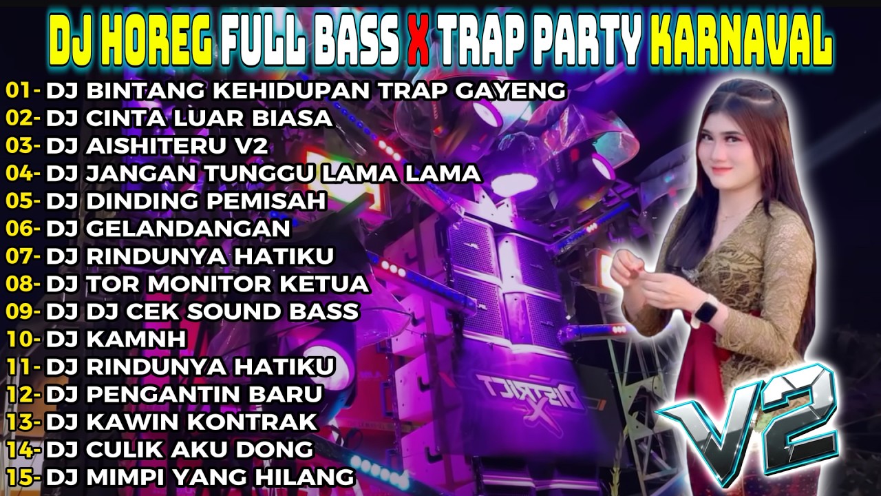 DJ BIMTANG KEHIDUPAN TRAP PRTY CEK SOUND FULL BASS GELERR HOREG TERBARU FULL ALBUM Party audio Jerni