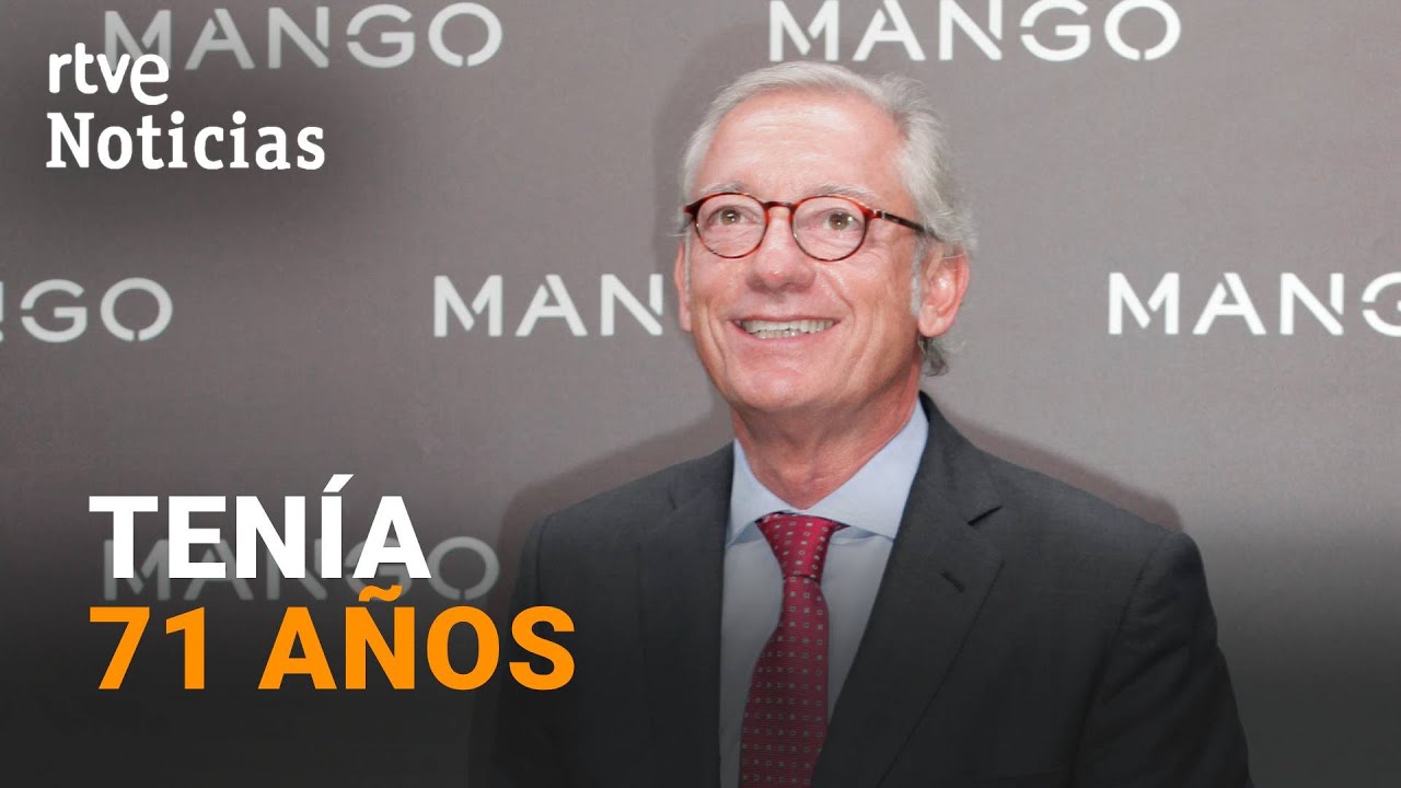 MUERE en un ACCIDENTE de MONTAÑA ISAK ANDIC, FUNDADOR de MANGO | RTVE Noticias
