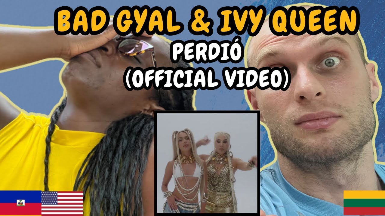 REACTION TO Bad Gyal, Ivy Queen - PERDIÓ (Music Video) | FIRST TIME HEARING