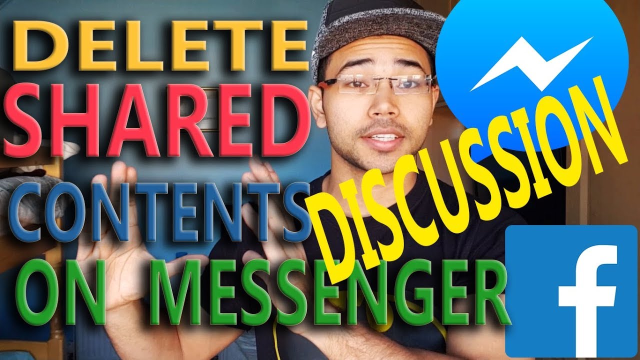DISCUSSION of deleting shared content on Facebook messenger | How I did