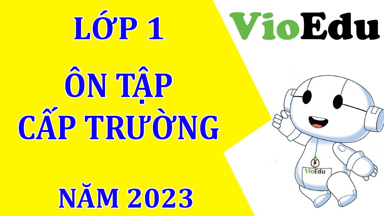 Toán VIOEDU lớp 1 - Ôn tập cấp trường năm 2023 #thayquy  #thayquyvioedu