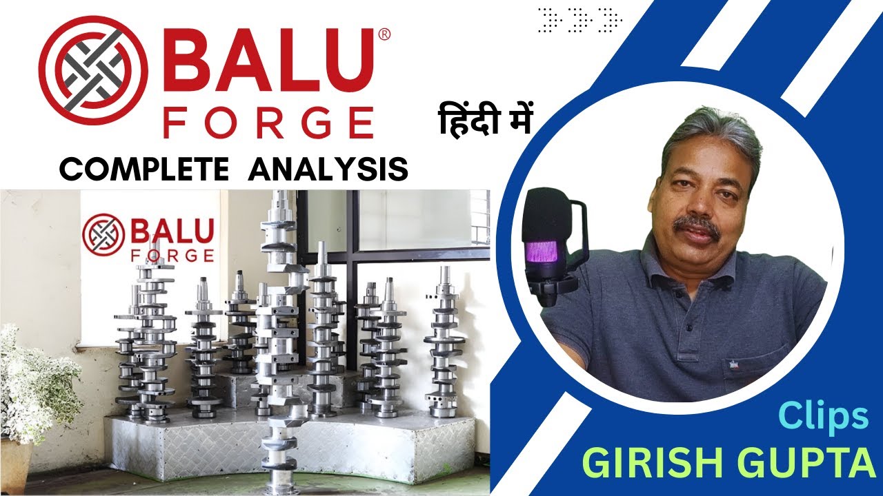 BALU FORGE | Share Analysis | Finding Next Multibagger |Girish Gupta Clips |