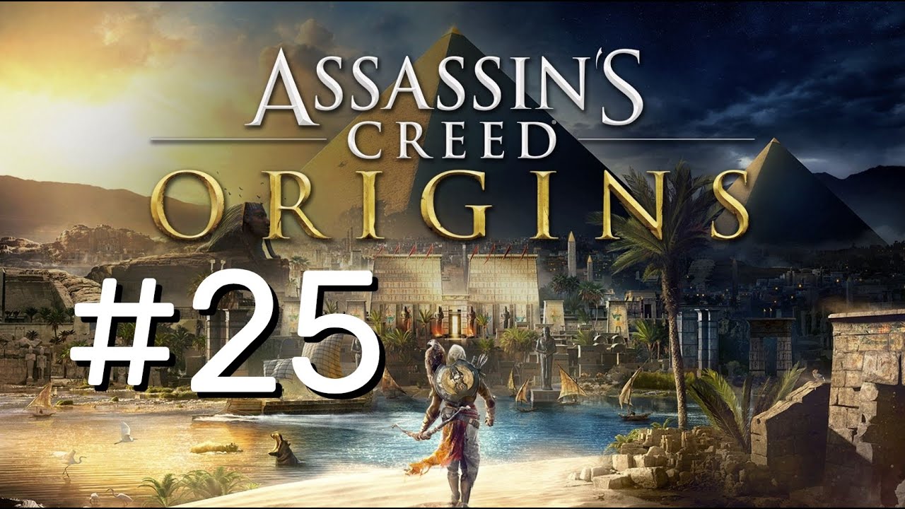 ASSASSIN’S CREED: Origins \ Истоки ➤ Прохождение #25