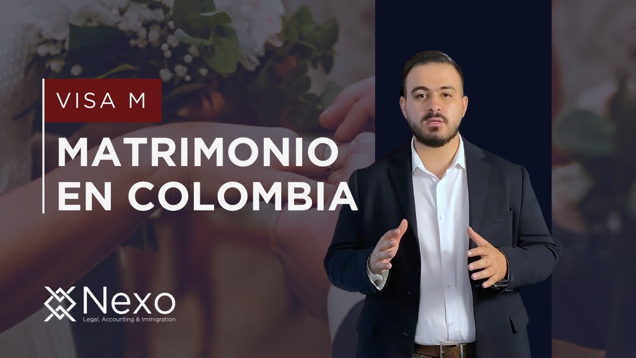 💍 Visa M - Matrimonio en Colombia: Todo sobre el Proceso de Visa en Colombia 💑