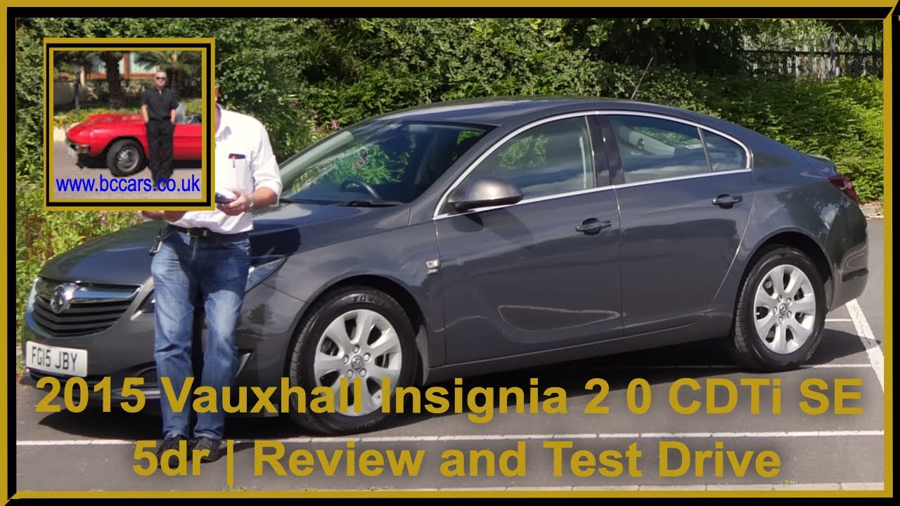 2015 Vauxhall Insignia 2 0 CDTi SE 5dr | Review and Test Drive