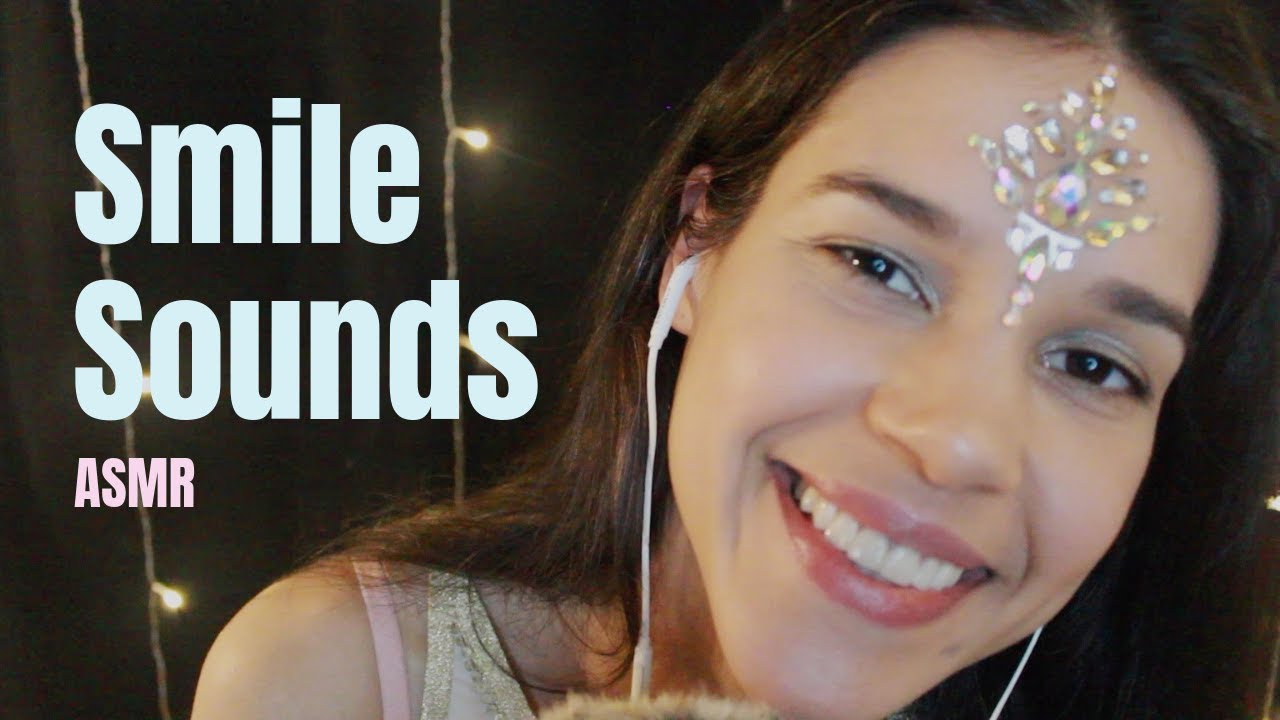 This Video Will Make You Smile | ASMR Smile Sounds & Soft Whispers