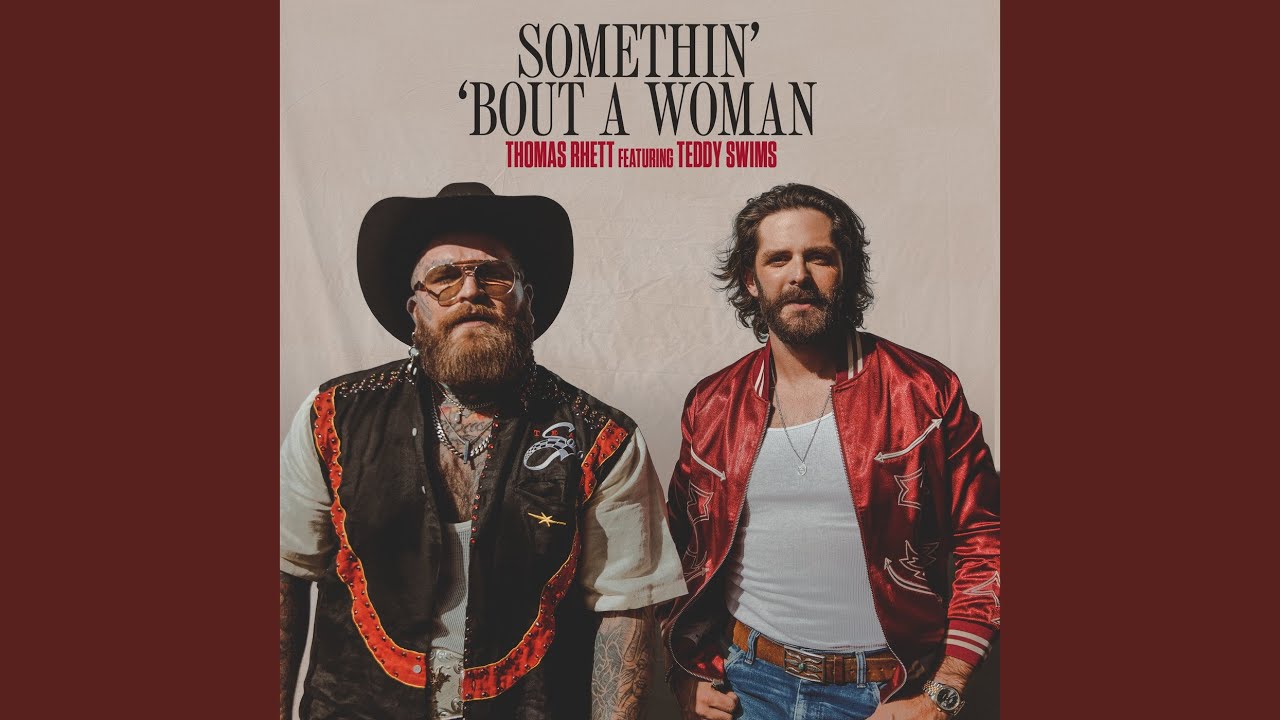 Somethin' 'Bout A Woman